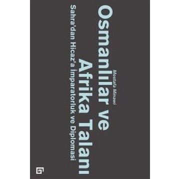 Osmanlılar ve Afrika Talanı - Mostafa Minawi