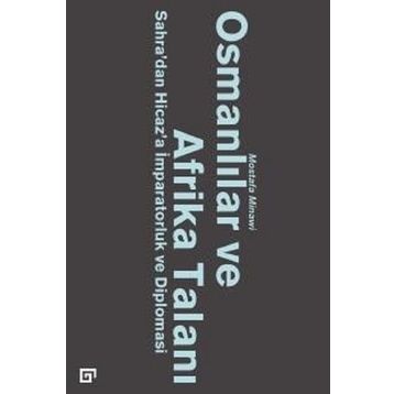 Osmanlılar ve Afrika Talanı - Mostafa Minawi
