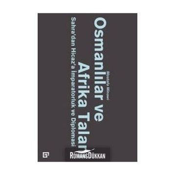 Osmanlılar ve Afrika Talanı - Mostafa Minawi