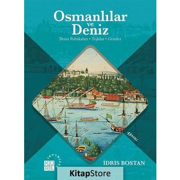 Osmanlılar ve Deniz - İdris Bostan