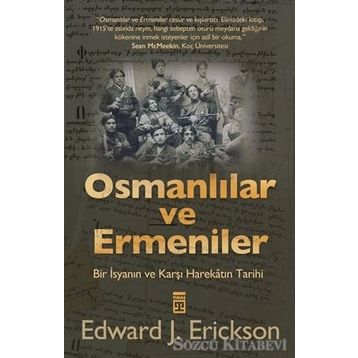Osmanlılar ve Ermeniler - Edward J. Erickson