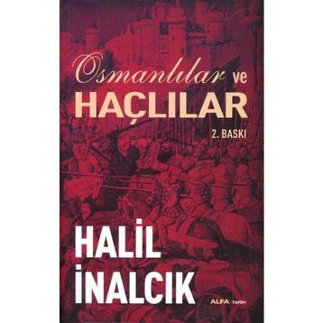 Osmanlılar ve Haçlılar - Halil İnalcık
