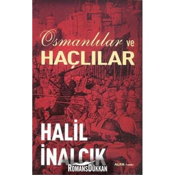 Osmanlılar ve Haçlılar - Halil İnalcık