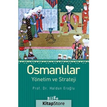 OSMANLILAR YÖNETİM VE STRATEJI - HALDUN EROĞLU