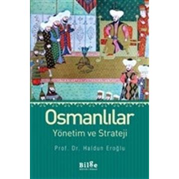 OSMANLILAR YÖNETİM VE STRATEJI - HALDUN EROĞLU