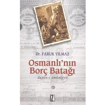 OSMANLI'NIN BORÇ BATAĞI - FARUK YILMAZ