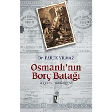 OSMANLI'NIN BORÇ BATAĞI - FARUK YILMAZ