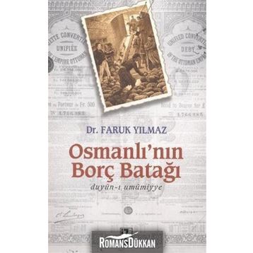 OSMANLI'NIN BORÇ BATAĞI - FARUK YILMAZ