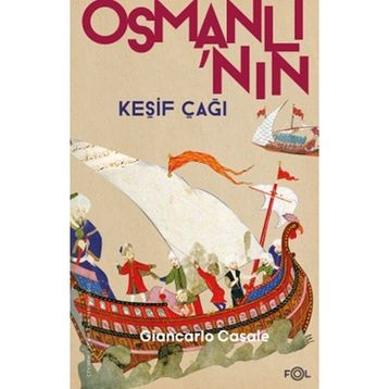 Osmanlı'nın Keşif Çağı - Giancarlo Casale