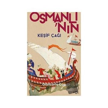 Osmanlı'nın Keşif Çağı - Giancarlo Casale
