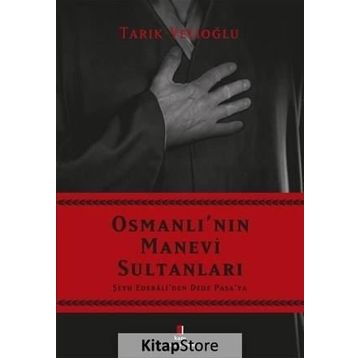 OSMANLI'NIN MANEVI SULTANLARI - TARIK VELİOĞLU