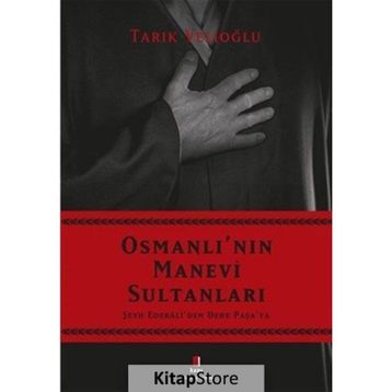 OSMANLI'NIN MANEVI SULTANLARI - TARIK VELİOĞLU