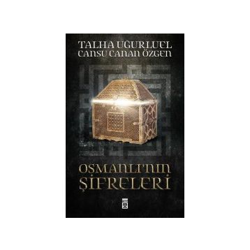 Osmanlı’nın Şifreleri - Talha Uğurluel Cansu Canan Özgen