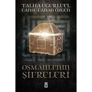 Osmanlı’nın Şifreleri - Talha Uğurluel Cansu Canan Özgen