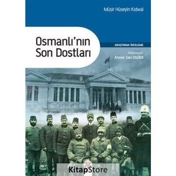 Osmanlı'nın Son Dostları - Müşir Hüseyin
