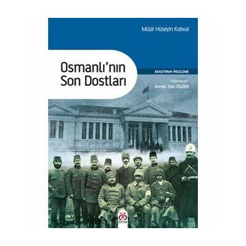 Osmanlı'nın Son Dostları - Müşir Hüseyin