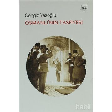 OSMANLI'NIN TASFIYESI - CENGIZ YAZOĞLU