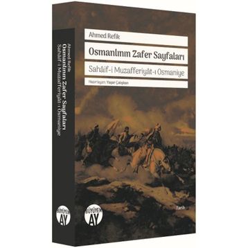 Osmanlının Zafer Sayfaları - ahmed refik altinay