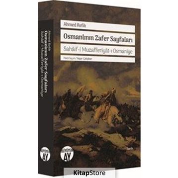 Osmanlının Zafer Sayfaları - ahmed refik altinay