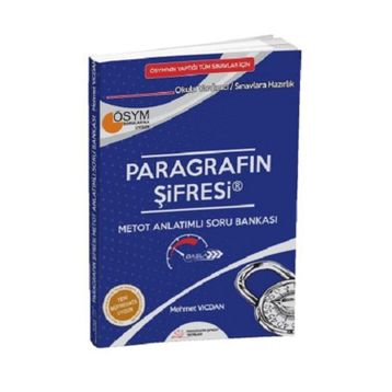ÖSYM nin Yaptığı Tüm Sınavlar için Paragrafın Şifresi Metot Anlatımlı Soru Bankası - Paragrafın Şifresi Yayınları