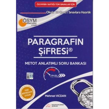 ÖSYM nin Yaptığı Tüm Sınavlar için Paragrafın Şifresi Metot Anlatımlı Soru Bankası - Paragrafın Şifresi Yayınları