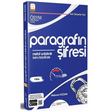 ÖSYM nin Yaptığı Tüm Sınavlar için Paragrafın Şifresi Metot Anlatımlı Soru Bankası - Paragrafın Şifresi Yayınları