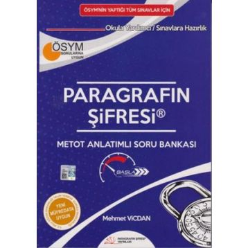 ÖSYM nin Yaptığı Tüm Sınavlar için Paragrafın Şifresi Metot Anlatımlı Soru Bankası - Paragrafın Şifresi Yayınları