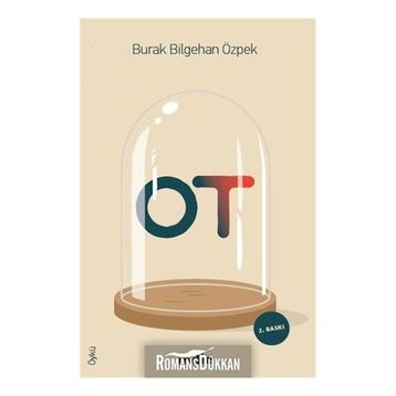 Ot - Burak Bilgehan Özpek