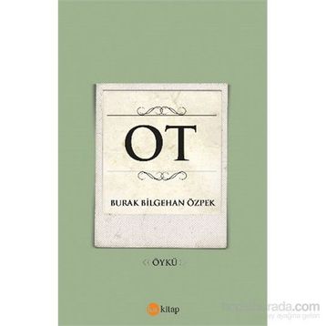 Ot - Burak Bilgehan Özpek