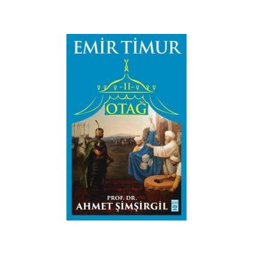 Otağ 2 - Emir Timur - Ahmet Şimşirgil