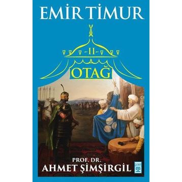 Otağ 2 - Emir Timur - Ahmet Şimşirgil