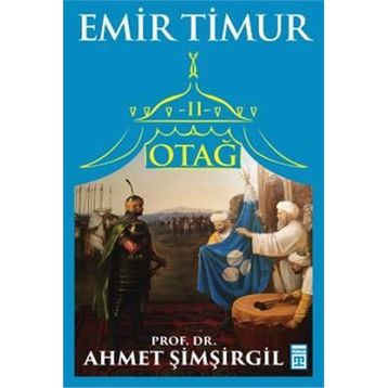 Otağ 2 - Emir Timur - Ahmet Şimşirgil
