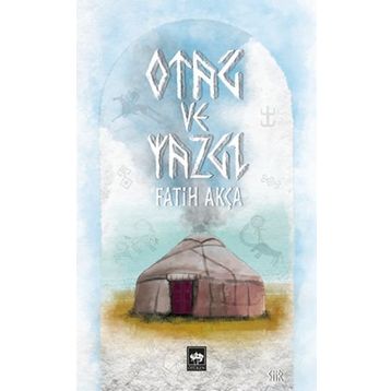 Otağ ve Yazgı - Fatih Akça