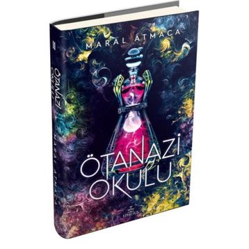 Ötanazi Okulu 2 - Maral Atmaca