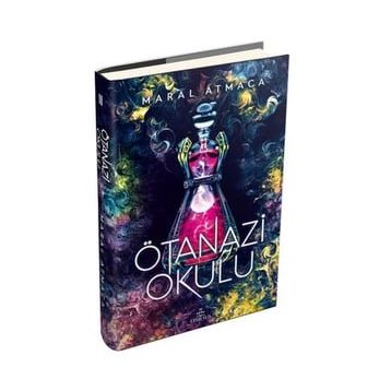Ötanazi Okulu 2 - Maral Atmaca