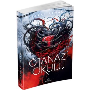 Ötanazi Okulu 4 - Maral Atmaca