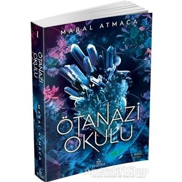 Ötanazi Okulu - Maral Atmaca
