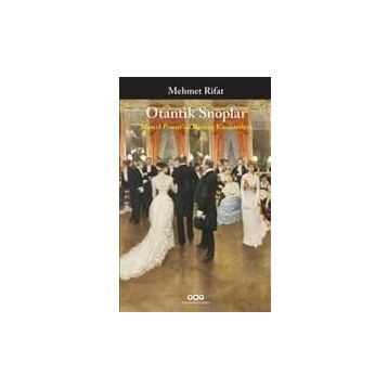 Otantik Snoplar - Marcel Proust’un Roman Karakterleri - Manastırlı Mehmet Rıfat Bey