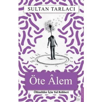 Öte Alem - Destek Yayınları