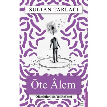 Öte Alem - Sultan Tarlacı