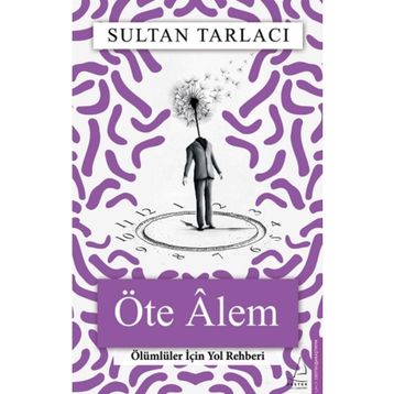 Öte Alem - Sultan Tarlacı