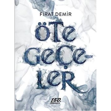 Öte Geçeler - Fırat Demir