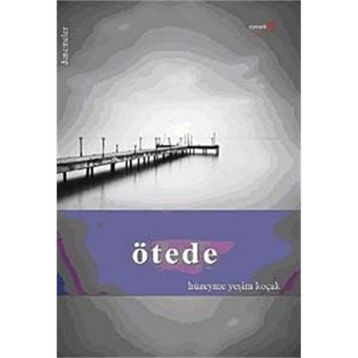 ÖTEDE - HÜZEYME YEŞİM KOÇAK