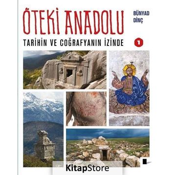 Öteki Anadolu 1 - Bünyad Dinç