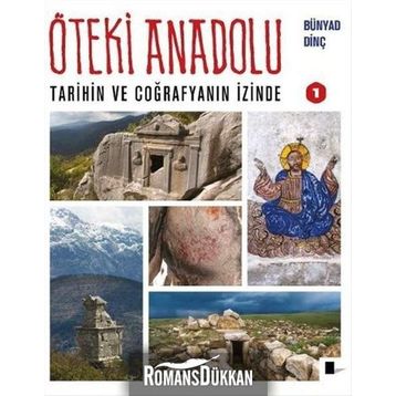 Öteki Anadolu 1 - Bünyad Dinç