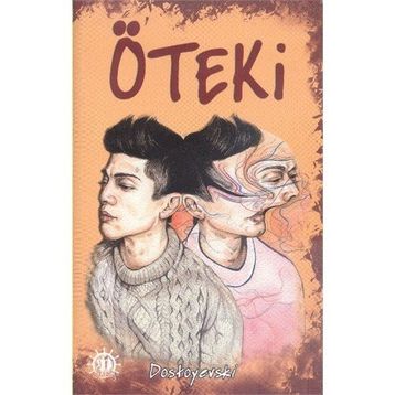ÖTEKI BEN - FYODOR MIHAYLOVIÇ DOSTOYEVSKI