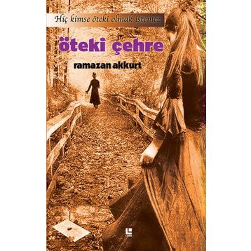 Öteki Çehre - Ramazan Akkurt
