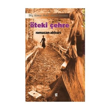 Öteki Çehre - Ramazan Akkurt