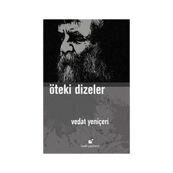 Öteki Dizeler - Vedat Yeniçeri