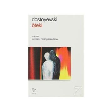 Öteki - Fyodor Mihailoviç Dostoyevski